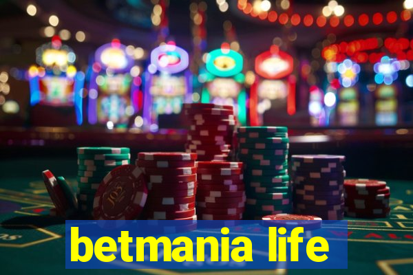 betmania life